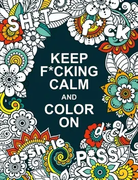 Keep F*cking Calm and Colour On. A Swear Word Colouring Book for Adults, Paperback/Summersdale Publishers