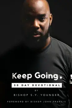 Keep Going: 30 Day Devotional, Paperback/Bishop S. Y. Younger