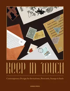 Keep in Touch: Contemporary Design for Invitations, Postcards, Stamps & Seals, Hardcover/Sandu Publications
