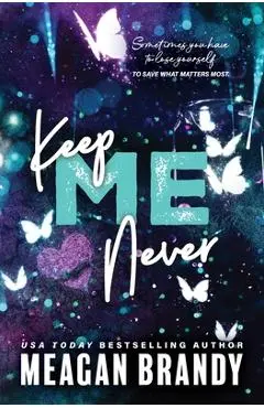 Keep Me Never - Meagan Brandy