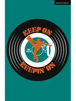 Keep On Keepin' On!, Paperback/Mick Martin