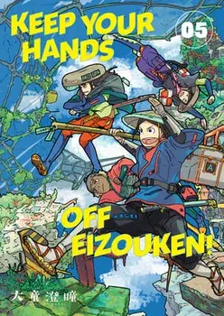 Keep Your Hands Off Eizouken! Volume 5, Paperback/Sumito Oowara