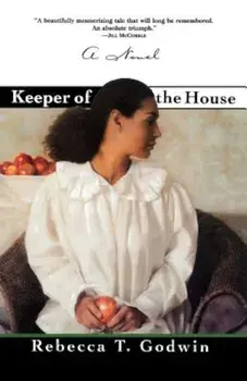 Keeper of the House, Paperback/Rebecca T. Godwin