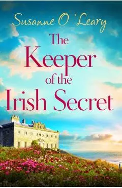 Keeper of the Irish Secret - Susanne O'leary