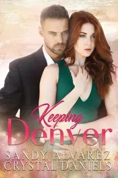 Keeping Denver, Paperback/Crystal Daniels