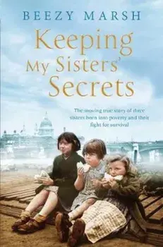 Keeping My Sisters' Secrets, Paperback/Beezy Marsh