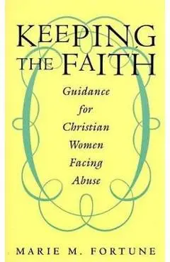Keeping the Faith - Marie M. Fortune