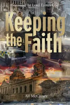 Keeping the Faith, Paperback/Alf McCreary