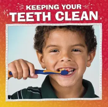 Keeping Your Teeth Clean, Hardback/Nicole A. Mansfield