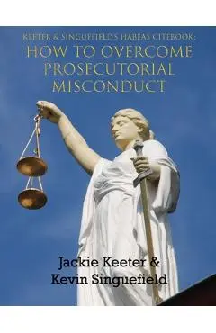Keeter & Sinquefield's Habeas Cite Book - Jackie R. Keeter