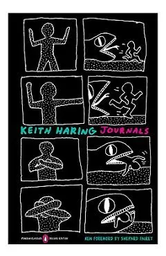 Keith Haring Journals: (penguin Classics Deluxe Edition) - Keith Haring