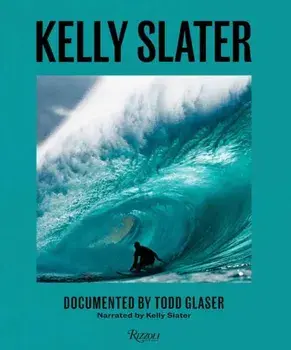 Kelly Slater. Circadian Waves, Hardback/Todd Glasser