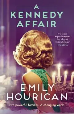Kennedy Affair - Emily Hourican