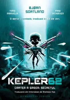 Kepler 62. Cartea a sasea: Secretul/Bjorn Sortland, Timo Parvela, Pasi Pitkanen