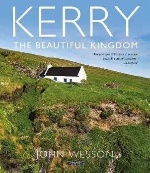 Kerry. The Beautiful Kingdom, 2 New edition, Paperback/John Wesson