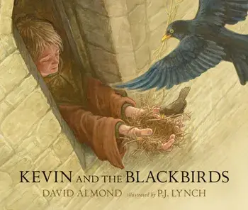 Kevin and the Blackbirds, Hardback/David Almond