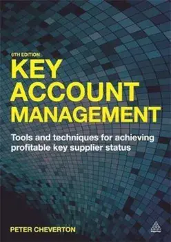 Key Account Management, Paperback/Peter Cheverton