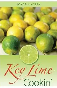 Key Lime Cookin' - Joyce Lafray