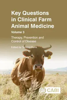 Key Questions in Clinical Farm Animal Medicine, Volume 3. Therapy, Prevention and Control of Disease, Paperback/***