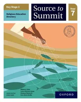 Key Stage 3 Religious Education Directory: Source to Summit Year 7 Student Book. 1, Paperback/Ann-Marie Bridle