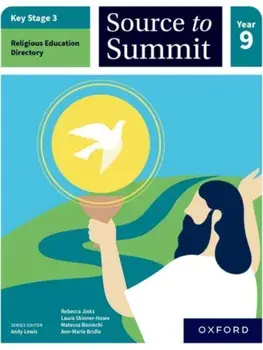 Key Stage 3 Religious Education Directory: Source to Summit Year 9 Student Book, Paperback/Ann-Marie Bridle