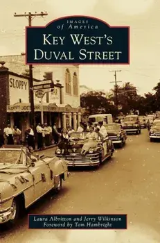 Key West's Duval Street, Hardcover/Laura Albritton