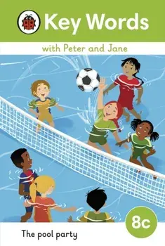 Key Words with Peter and Jane Level 8c - The Pool Party, Hardback/***