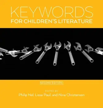 Keywords for Children's Literature, Second Edition, Paperback/Philip Nel