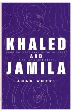Khaled and Jamila - Anan Ameri