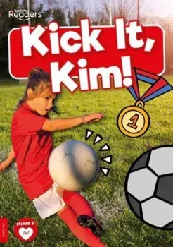 Kick it, Kim!, Paperback/Madeline Tyler