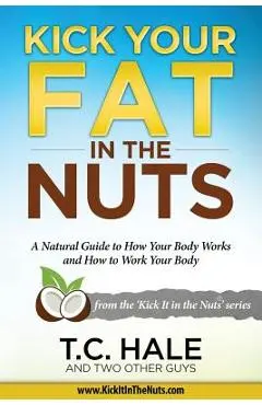 Kick Your Fat in the Nuts - Sarah Griswold
