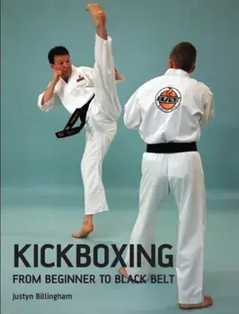 Kickboxing. From Beginner to Black Belt, Paperback/Justyn Billingham
