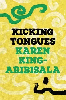 Kicking Tongues, Paperback/Karen King-Aribisala