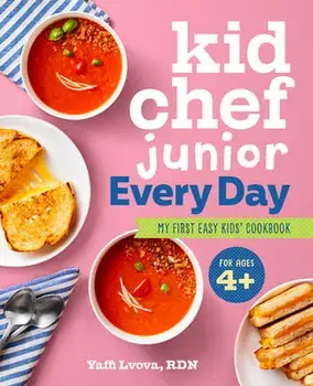 Kid Chef Junior Every Day: My First Easy Kids' Cookbook, Paperback/Yaffi Lvova