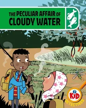Kid Detectives: The Peculiar Affair of Cloudy Water, Paperback/Adam Bushnell