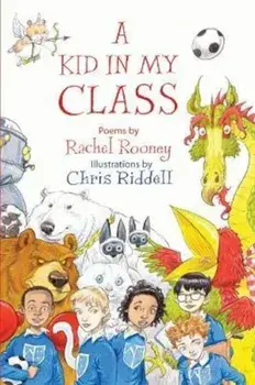 Kid in My Class, Hardcover/Rachel Rooney