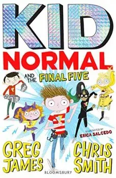 Kid Normal and the Final Five: Kid Normal 4, Paperback/Chris Smith