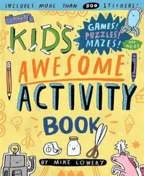 Kid's Awesome Activity Book, Paperback/Mike Lowery