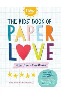 Kids' Book of Paper Love - Irene Smit