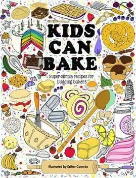 Kids Can Bake: Recipes for Budding Bakers, Hardcover/Esther Coombs