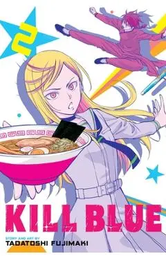 Kill Blue, Vol. 2 - Tadatoshi Fujimaki