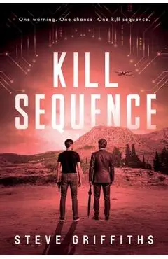 Kill Sequence: Vengeance Has Evolved - Steve Griffiths