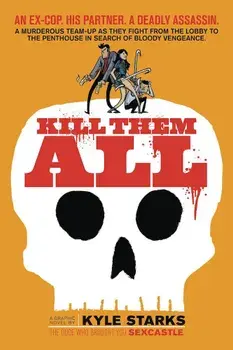 Kill Them All, Paperback/Kyle Starks