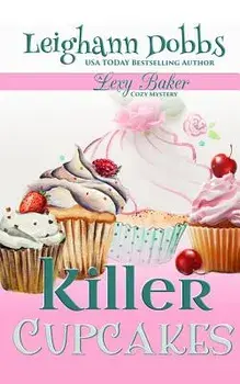 Killer Cupcakes, Paperback/Leighann Dobbs