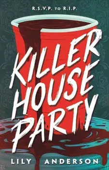 Killer House Party, Hardback/Lily Anderson