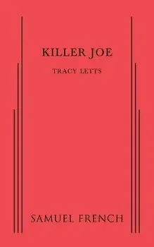 Killer Joe, Paperback/Tracy Letts