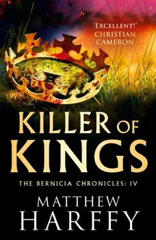 Killer of Kings, Paperback/Matthew Harffy