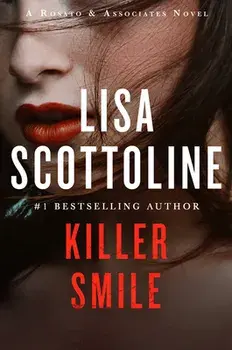 Killer Smile: A Rosato & Assoicates Novel, Paperback/Lisa Scottoline