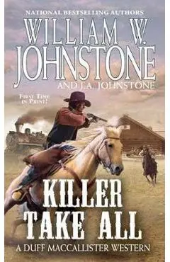 Killer Take All - William W Johnstone