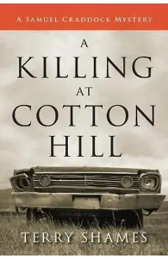 Killing at Cotton Hill - Terry Shames